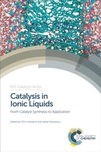 bokomslag Catalysis in Ionic Liquids: From Catalyst Synthesis to Application