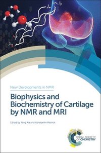 bokomslag Biophysics and Biochemistry of Cartilage by NMR and MRI