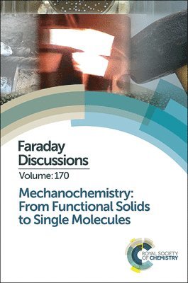 bokomslag Mechanochemistry: From Functional Solids to Single Molecules