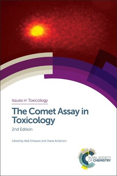 Diana Anderson, Alok Dhawan - Comet Assay in Toxicology, Inbunden