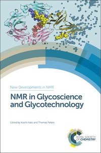 bokomslag NMR in Glycoscience and Glycotechnology