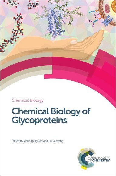 Zhongping Tan, Lai-Xi Wang - Chemical Biology of Glycoproteins, Inbunden