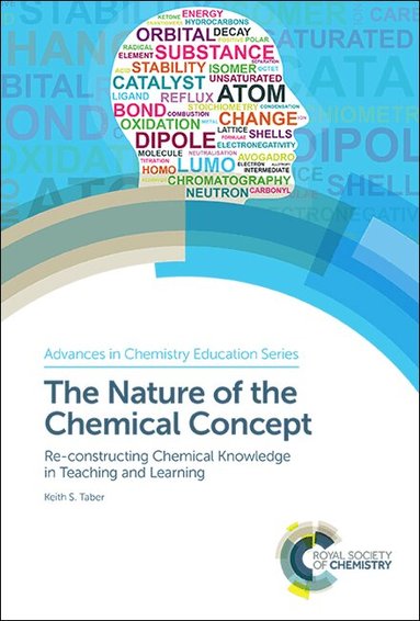 Keith S Taber - Nature of the Chemical Concept, Inbunden
