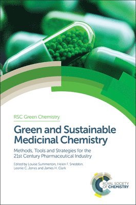 Green and Sustainable Medicinal Chemistry 1