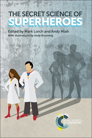 Mark Lorch, Andy Miah - Secret Science of Superheroes, Häftad