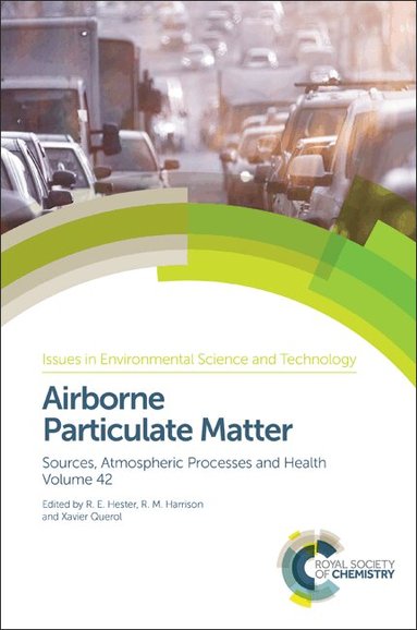 R M Harrison, R E Hester, Xavier Querol - Airborne Particulate Matter, Inbunden