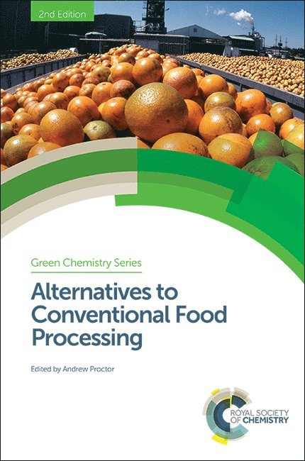 Andrew Proctor, USA) Proctor, Andrew (University of Arkansas - Alternatives to Conventional Food Processing, Inbunden