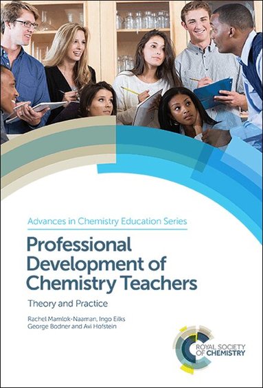 Rachel Mamlok-Naaman, Ingo Eilks, George Bodner, Avi Hofstein - Professional Development of Chemistry Teachers, Inbunden