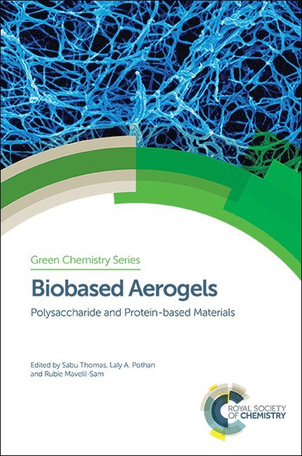 Sabu Thomas, Laly A Pothan, Rubie Mavelil-Sam, Laly A. Pothan - Biobased Aerogels, Inbunden