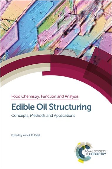 Ashok R Patel - Edible Oil Structuring, Inbunden