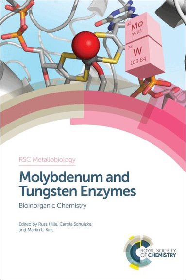 Russ Hille, Carola Schulzke, Martin L Kirk - Molybdenum and Tungsten Enzymes, Inbunden