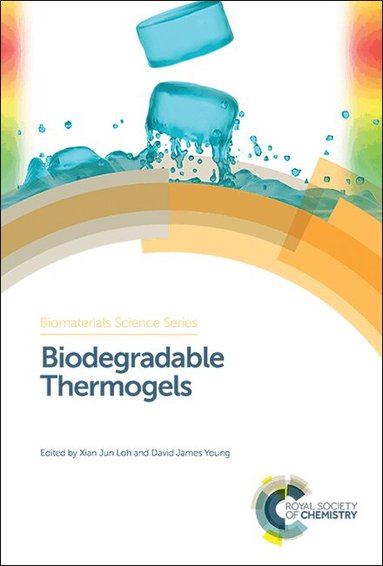Xian Jun Loh, David James Young - Biodegradable Thermogels, Inbunden