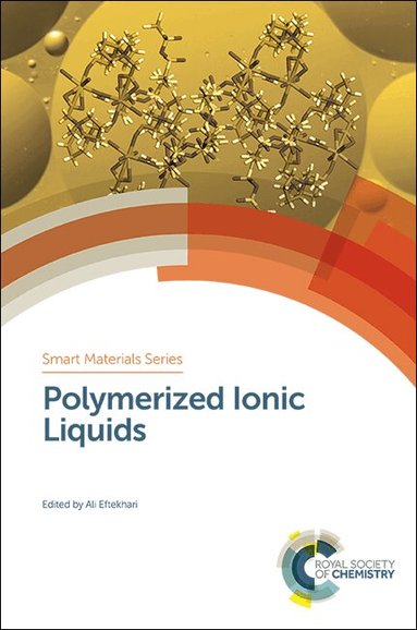 Ali Eftekhari - Polymerized Ionic Liquids, Inbunden