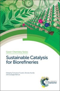 bokomslag Sustainable Catalysis for Biorefineries