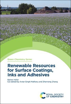 Renewable Resources for Surface Coatings, Inks and Adhesives 1