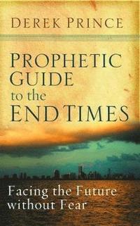 bokomslag Prophetic Guide to the End Times
