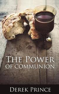 bokomslag The Power of Communion