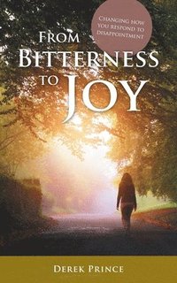 bokomslag From Bitterness to Joy