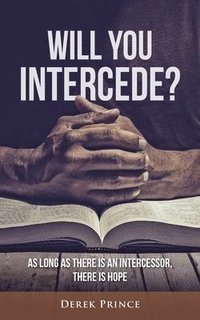 bokomslag Will You Intercede?