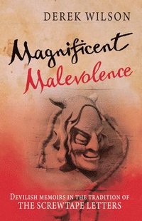 bokomslag Magnificent Malevolence