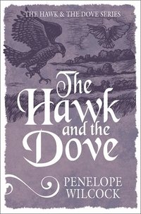 bokomslag The Hawk and the Dove