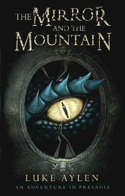 Luke Aylen, Like Aylen - Mirror and the Mountain, Häftad