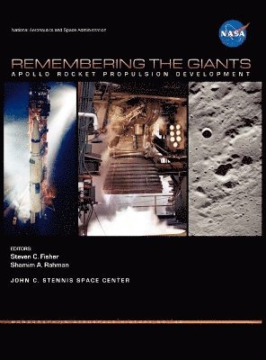 Nasa History Office, Steven C Fisher, Shamim A Rahman, Steven C. Fisher, Shamim A. Rahman - Remembering the Giants, Inbunden