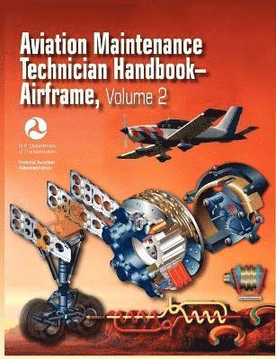 bokomslag Aviation Maintenance Technician Handbook - Airframe. Volume 2 (FAA-H-8083-31)