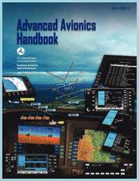 bokomslag Advanced Avionics Handbook (FAA-H-8083-6)