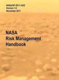 bokomslag NASA Risk Management Handbook. Version 1.0. NASA/SP-2011-3422