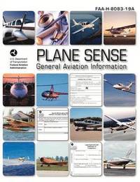 bokomslag Plane Sense, General Aviation Information, 2008 ( FAA-H-8083-19a)