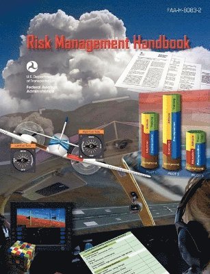 Risk Management Handbook (FAA-H-8083-2) 1