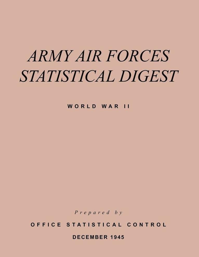 Army Air Forces Statistical Digest World War II 1