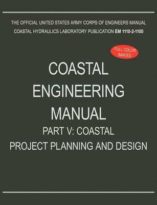 bokomslag Coastal Engineering Manual Part V