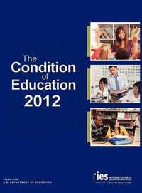 bokomslag The Condition of Education 2012