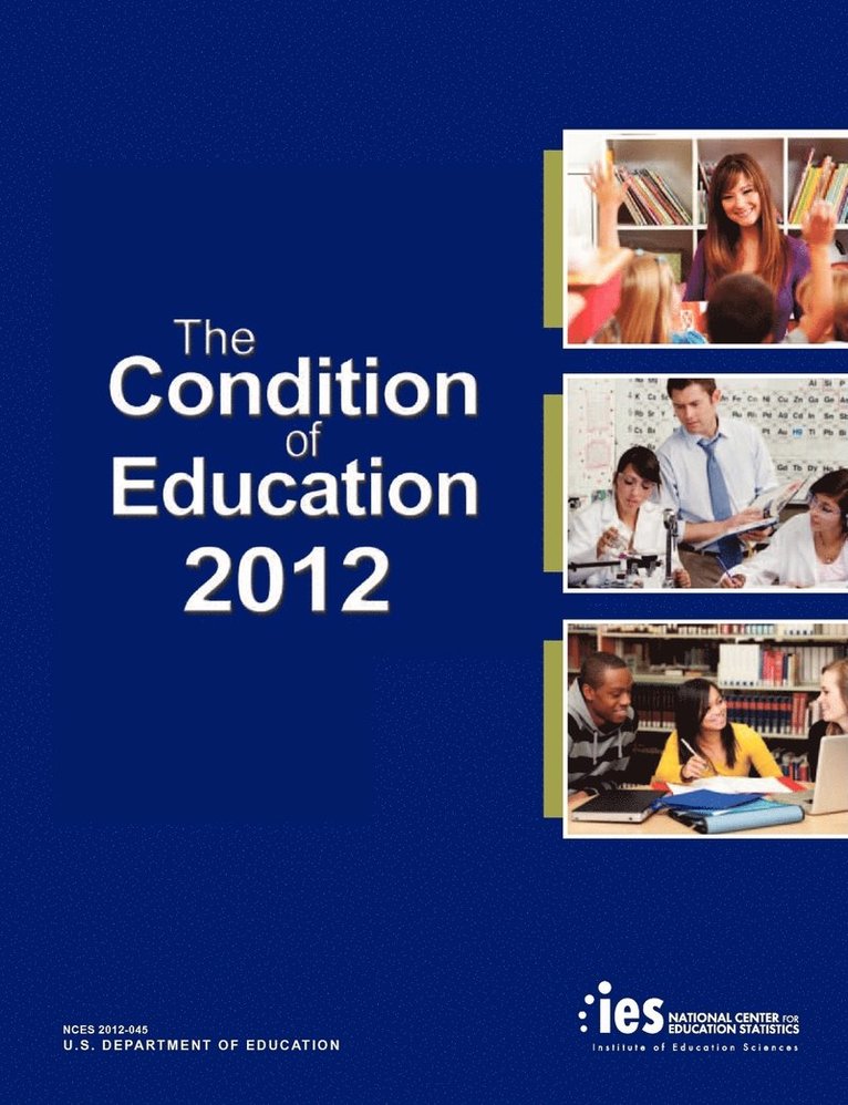 The Condition of Education 2012 1