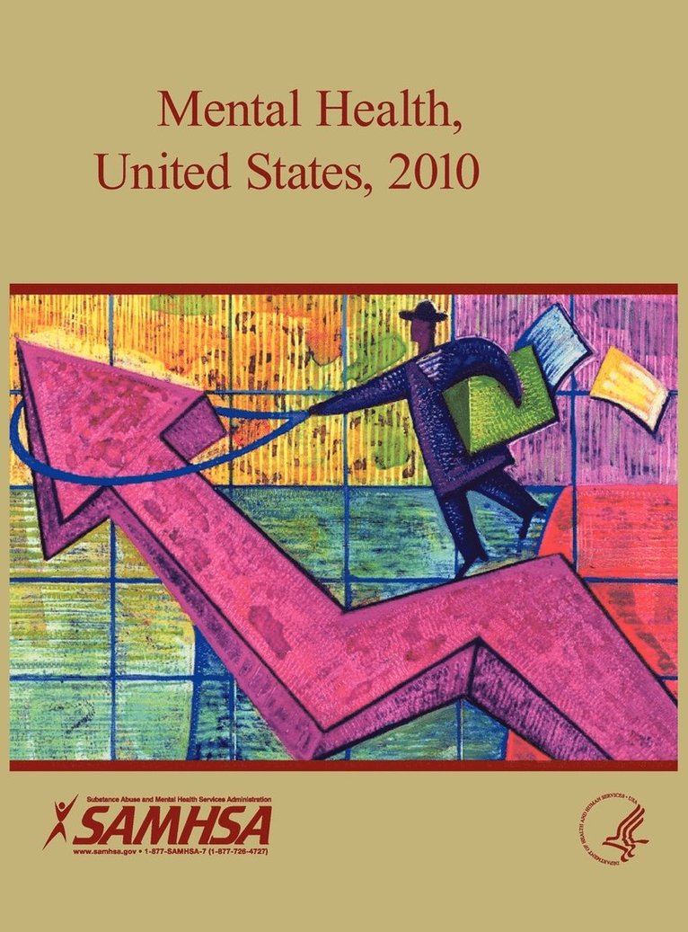U S Department of Health, U. S. Department of Health, U.S. Department of Health - Mental Health United States 2010, Inbunden