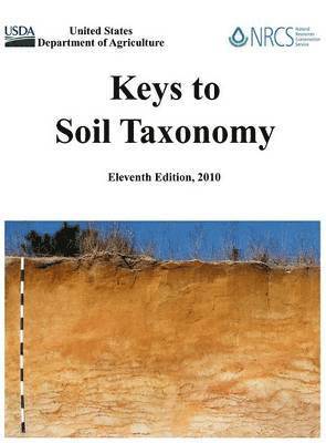 bokomslag Keys to Soil Taxonomy (Eleventh Edition)