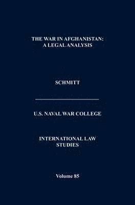 Michael N Schmitt, Naval War College Press - War in Afghanistan, Inbunden