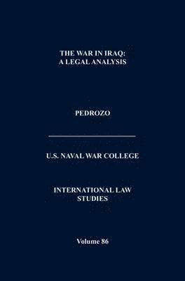 International Law and the Changing Character of War (International Law Studies, Volume 87) 1