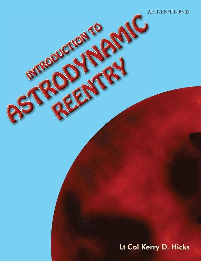 Introduction to Astrodynamic Reentry 1