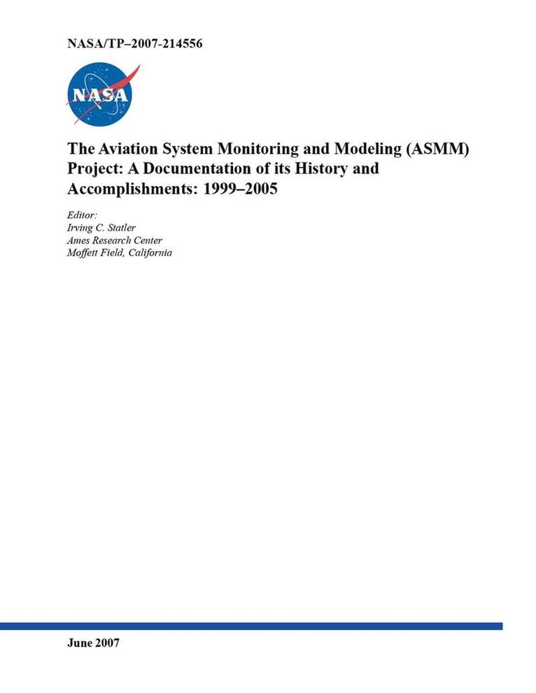 The Aviation System Monitoring and Modeling (ASMM) Project 1