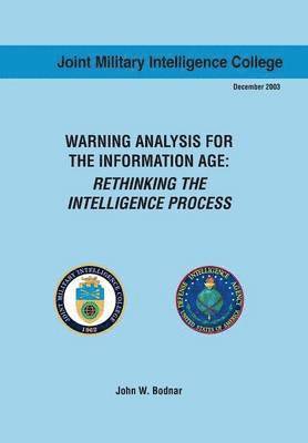 Warning Analysis for the Information Age