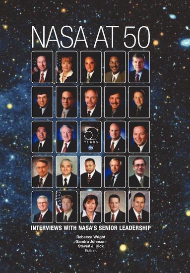 NASA, Steven J Dick, Rebecca Wright - NASA at 50, Häftad