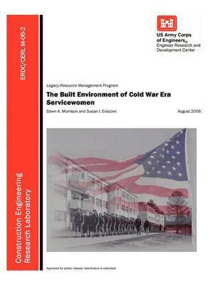 bokomslag The Built Environment of Cold War Era Servicewomen (ERDC/CERL M-06-2)