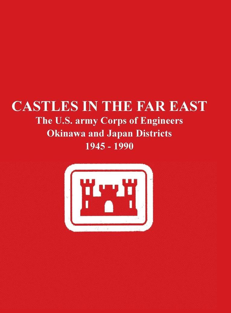 Leon R Yourtee, Gretchen Charles Greeson, S Army Corps of Engineers U, Leon R. Yourtee, S. Army Corps of Engineers U - Castles in the Far East, Inbunden