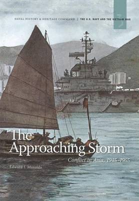 Edward J Marolda, Naval History Heritage and Command, Department of the Navy - Approaching Storm, Häftad