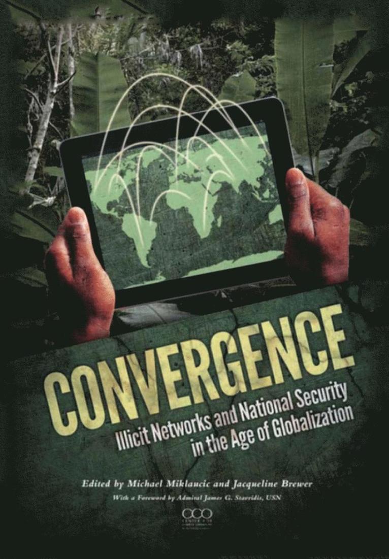 National Defense University Press, Jacqueline Brewer, Michael Miklaucic - Convergence, Häftad