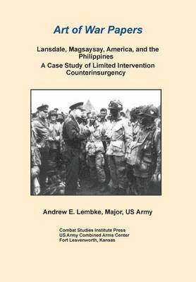 Lansdale, Magsaysay, America, and the Philippines 1