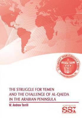 Struggle for Yemen and the Challenge of Al-Qaeda in the Arabian Peninsula 1